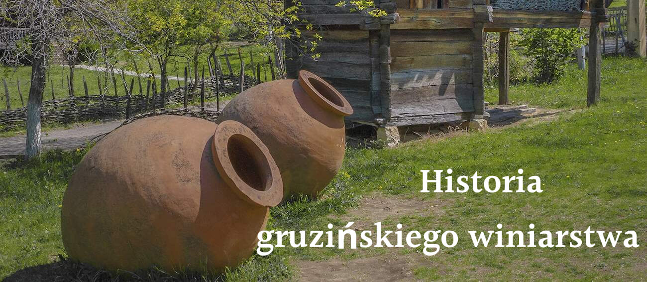 Historia gruzińskiego winiarstwa