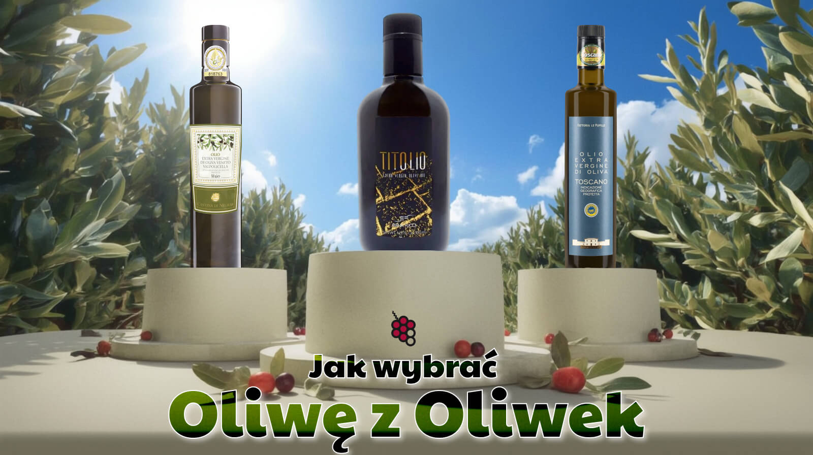 Jak wybrać oliwę z oliwek