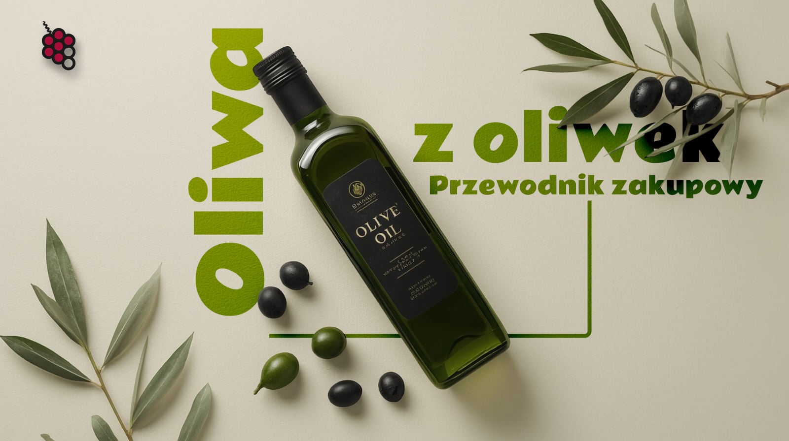 Od gaju do stołu: Przewodnik dla początkujących, jak kupować wyjątkowe oliwy z oliwek
